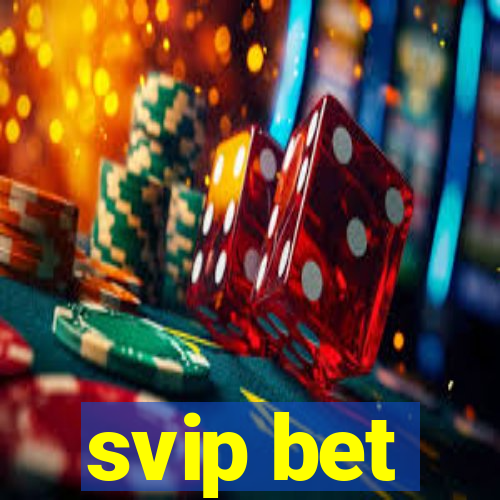 svip bet